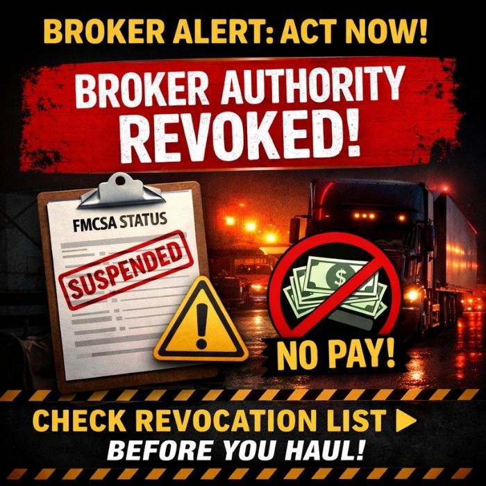 Urgent warning showing revoked broker authority and risk of not getting paid if carriers haul freight without verifying broker status