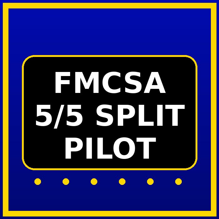 FMCSA 5/5 split sleeper berth pilot program graphic for Hours of Service compliance and ELD logging guidance.