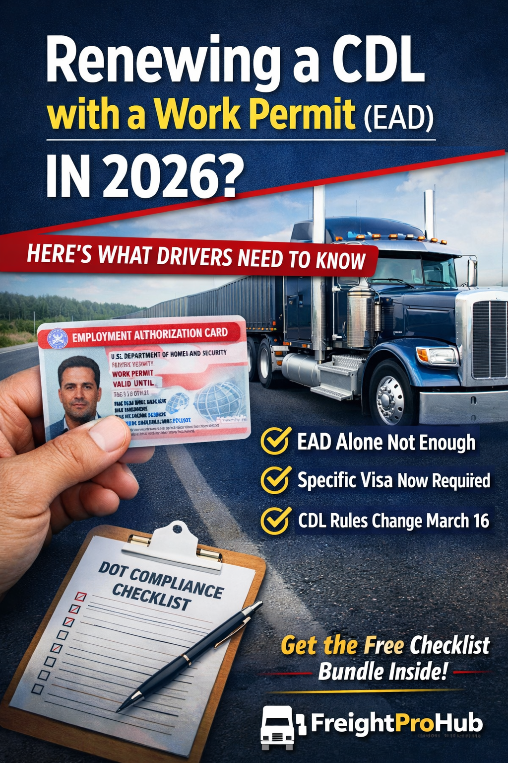 Truck driver holding EAD card with semi truck and text about renewing CDL with work permit in 2026