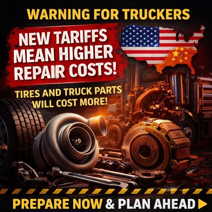 Warning graphic showing new tariffs increasing truck repair costs for tires and engine parts