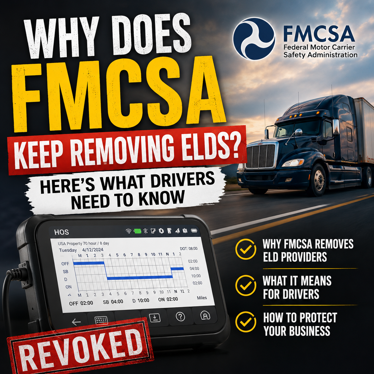Semi truck and revoked electronic logging device showing why FMCSA removes ELD providers and what it means for owner-operators and small fleets.